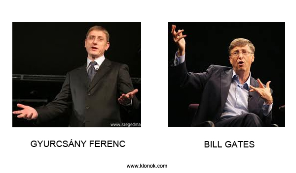 Gyurcsány Ferenc - Bill Gates
 
Gyurcsány Ferenc - Bill Gates