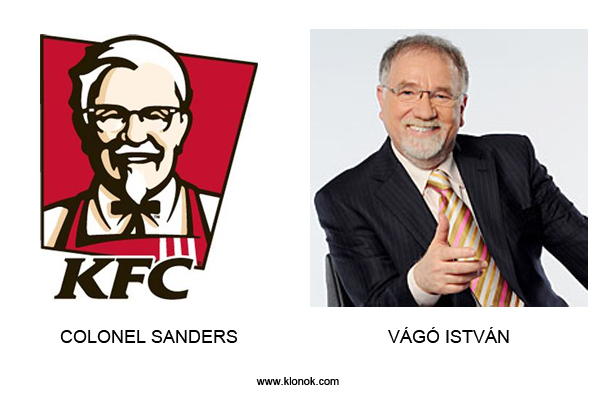 KFC-Vágó
 
Colonel Sanders - Vágó István