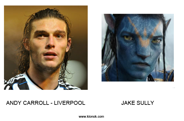 Andy Carroll - Jake Sully
 

