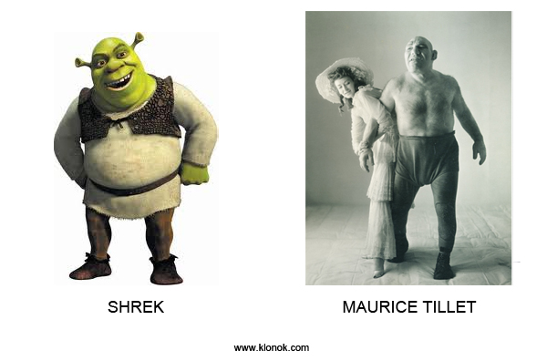 Shrek - Maurice Tillet
 
